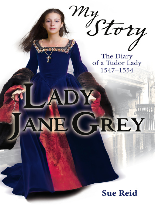 Title details for Lady Jane Grey by Sue Reid - Available